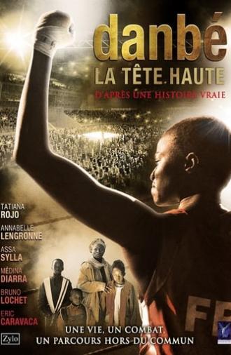 Danbé, la tête haute (2014)