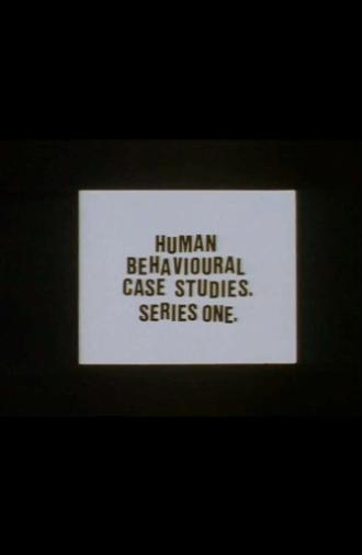 Human Behavioural Case Studies. Series One. (1996)