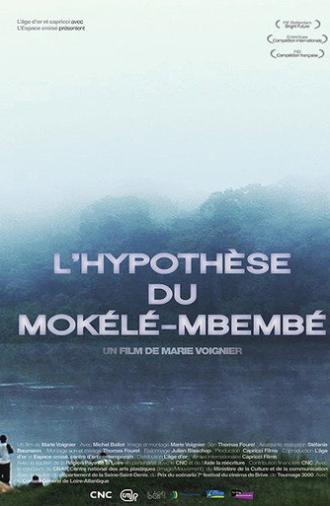 L'Hypothèse du Mokélé M'Bembé (2012)