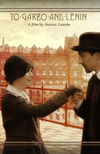 To Garbo and Lenin (2018)