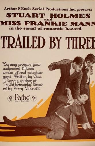 Trailed by Three (1920)