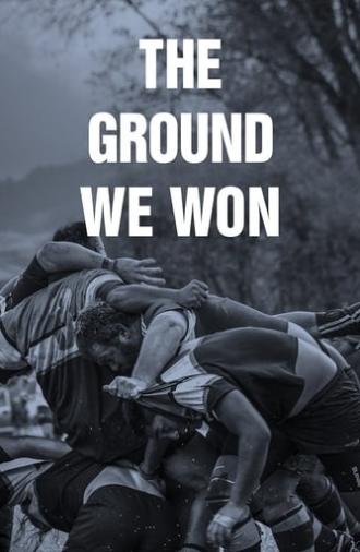 The Ground We Won (2015)