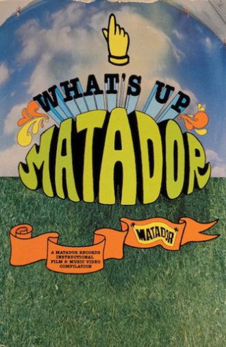 What's Up Matador (1997)