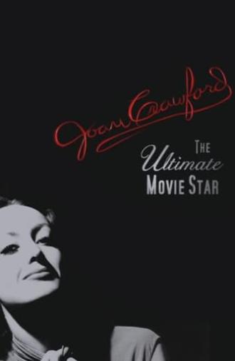 Joan Crawford: The Ultimate Movie Star (2002)