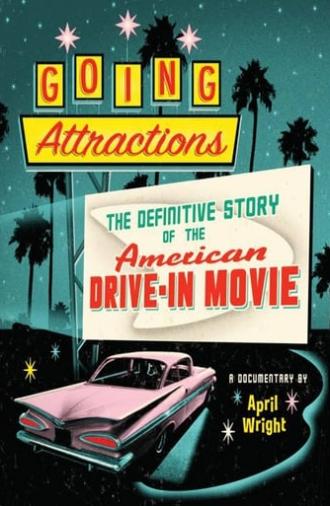 Going Attractions: The Definitive Story of the American Drive-in Movie (2013)