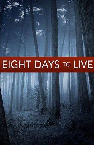 Eight Days to Live (2006)