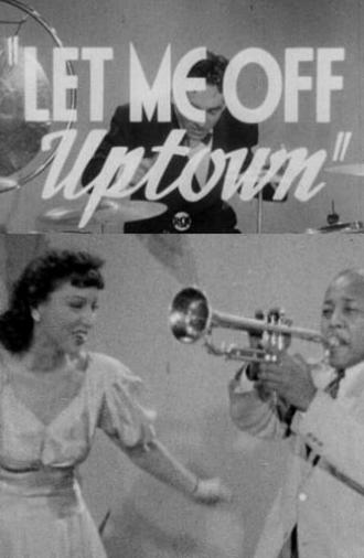 Let Me Off Uptown (1942)