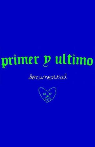 Primer y Último (2023)