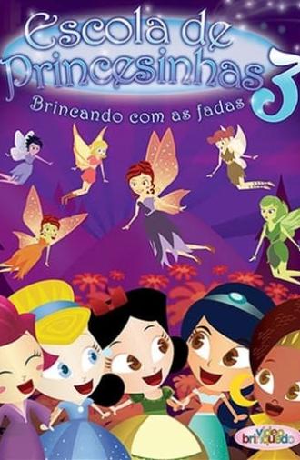 Escola de Princesinhas 3 (2008)