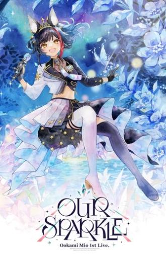 Ookami Mio 1st Live. “Our Sparkle” (2025)