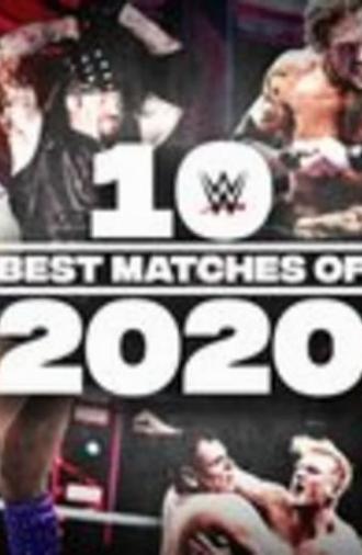 The Best of WWE: 10 Best Matches of 2020 (2020)