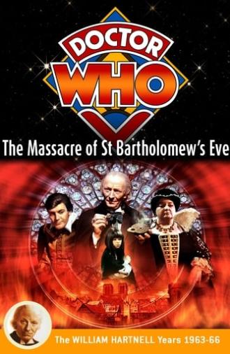 Doctor Who: The Massacre of St Bartholomew's Eve (1966)