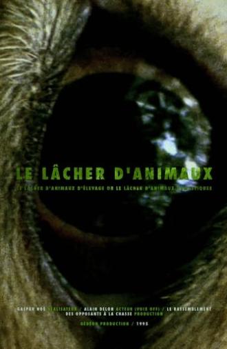 Le Lâcher d'Animaux (1995)