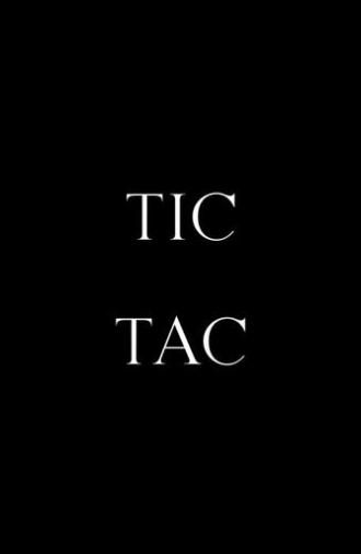 Tic, Tac (2021)