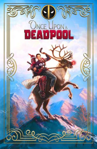 Once Upon a Deadpool (2018)