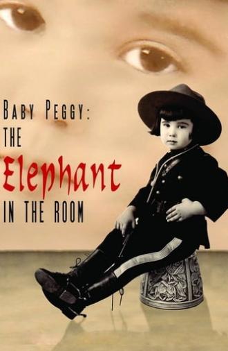 Baby Peggy: The Elephant in the Room (2012)