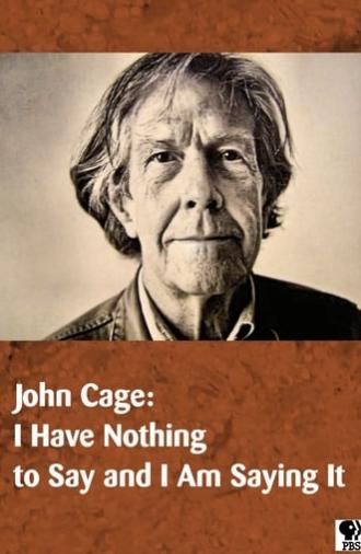 John Cage: I Have Nothing to Say and I Am Saying It (1990)