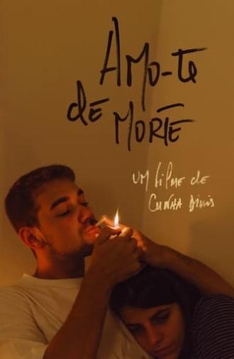 Amo-te de Morte (2021)