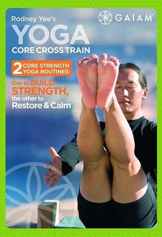 Rodney Yee's Yoga Core Cross Train - 1 Yoga for the Core (2008)