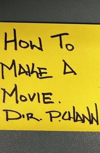 How to Make a Movie. (2023)