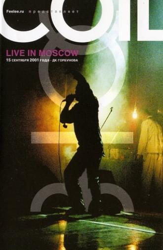 Coil: Live in Moscow 2001 (2002)