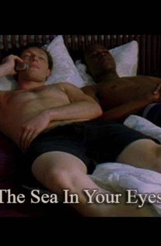 The Sea in Your Eyes (2007)