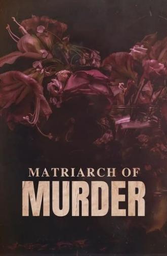 Matriarch of Murder? (2023)