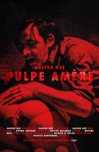 Pulpe Amère (1987)