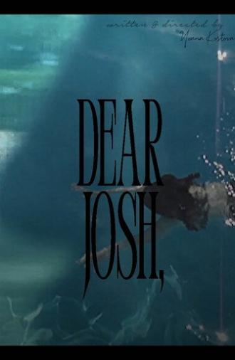 Dear Josh, (2026)