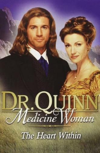 Dr. Quinn, Medicine Woman: The Heart Within (2001)