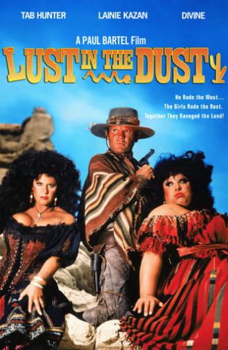 Lust in the Dust (1985)