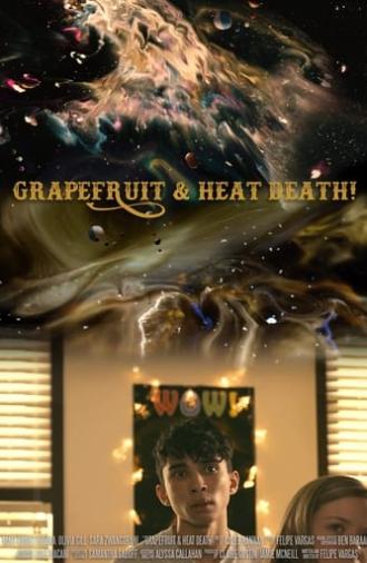 Grapefruit & Heat Death! (2020)