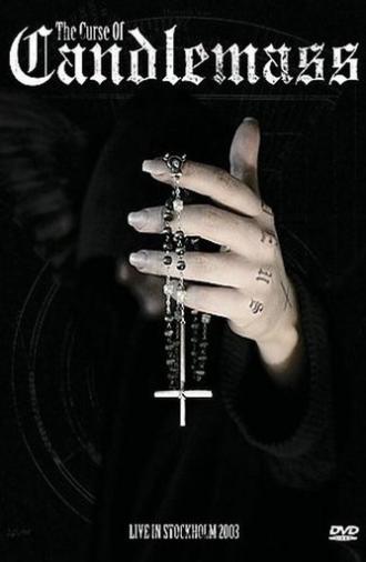 The Curse Of Candlemass - Live in Stockholm 2003 (2005)