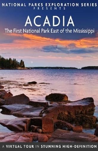 National Parks Exploration Series: Acadia - The First National Park East of the Mississippi (2013)