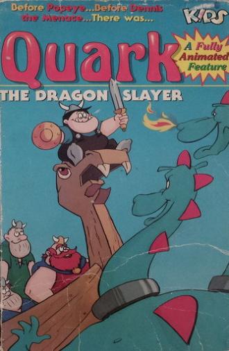 Quark the Dragon Slayer (1989)