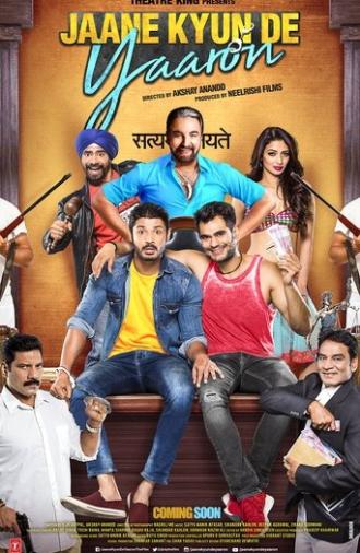 Jaane kyun de yaaron (2018)
