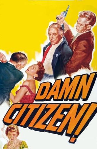 Damn Citizen (1958)