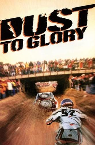 Dust to Glory (2005)