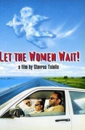 Let the Women Wait! (1998)