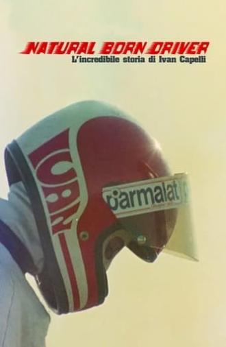 Natural Born Driver – L'incredibile storia di Ivan Capelli (2022)