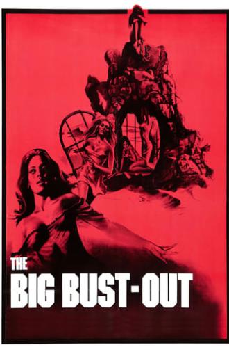 The Big Bust-Out (1972)