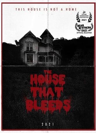 The House That Bleeds (2021)