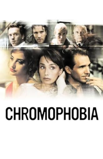 Chromophobia (2006)