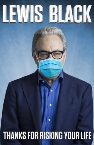 Lewis Black: Thanks For Risking Your Life (2020)