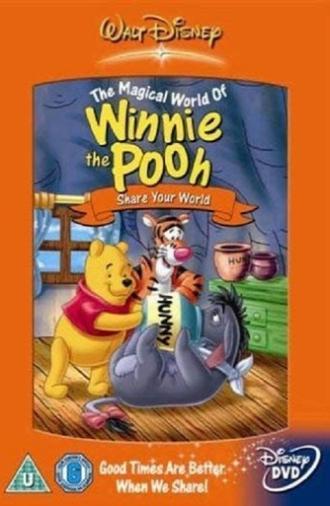 The Magical World of Winnie the Pooh: Share Your World (2003)