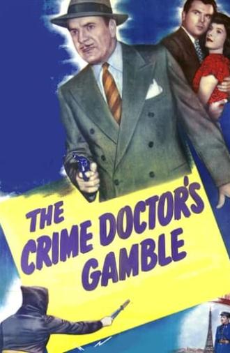 The Crime Doctor's Gamble (1947)