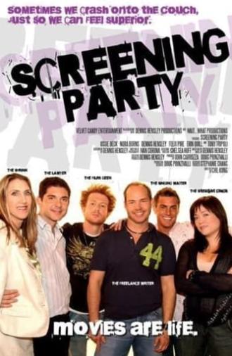 Screening Party (2008)