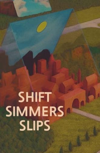 Shift Simmers Slips (2021)