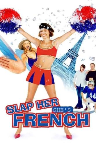 Slap Her... She's French (2002)