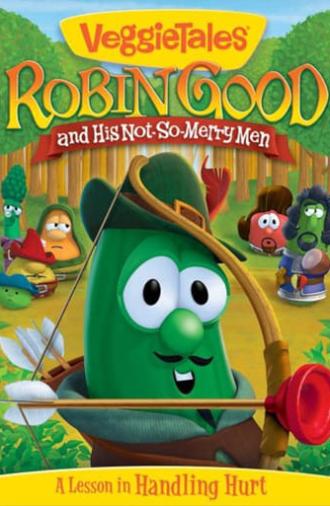 VeggieTales: Robin Good and His Not So Merry Men (2012)